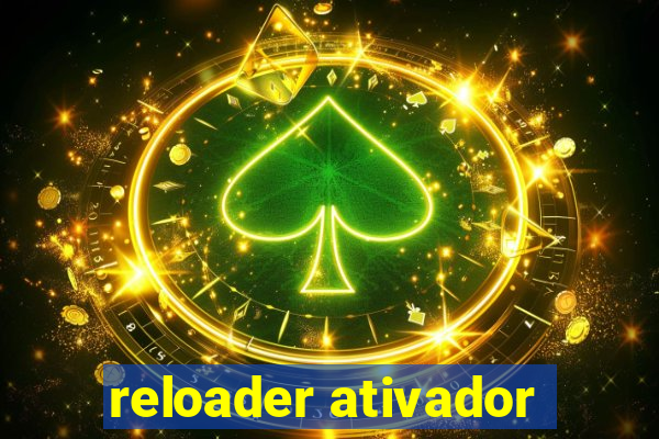 reloader ativador